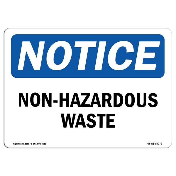 Safety Sign, OSHA Notice, 7" Height, Aluminum, Non-Infectious Waste Sign, Landscape